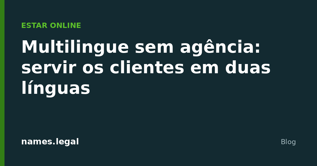 Multilingue sem agência: servir os clientes em duas línguas